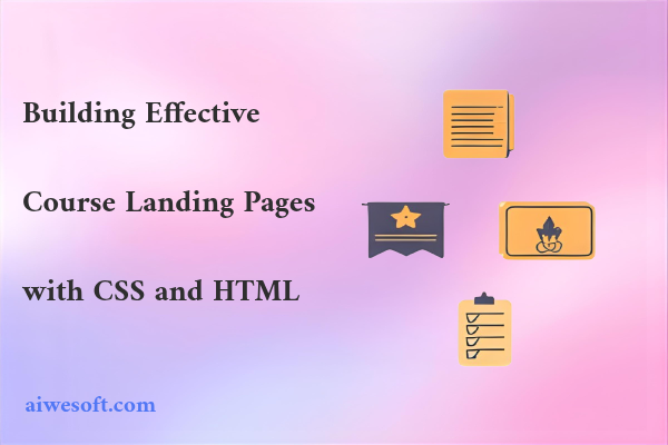 Building Effective Course Landing Pages with CSS and HTML
