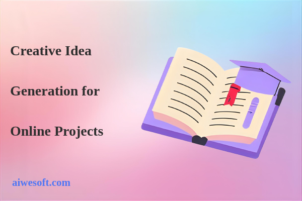 Creative Idea Generation for Online Projects